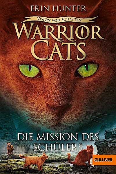 Warrior Cats 6/01: Die Mission des Schüler