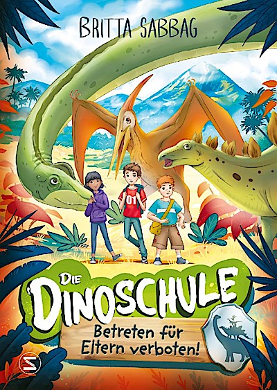 Die Dinoschule 01: Betreten für Eltern verboten!