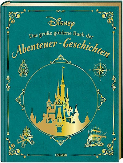 Disney: Das große goldene Buch der Abenteuer-Geschichten