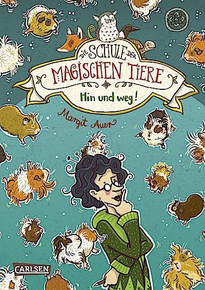 Die Schule der magischen Tiere 10 - Hin und weg!