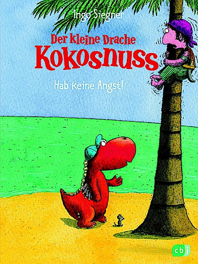 Der kleine Drache Kokosnuss - Hab keine Angst!