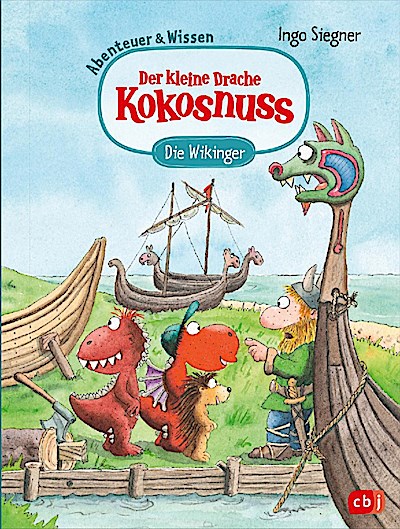 Der kleine Drache Kokosnuss - Abenteuer & Wissen - Die Wikinger