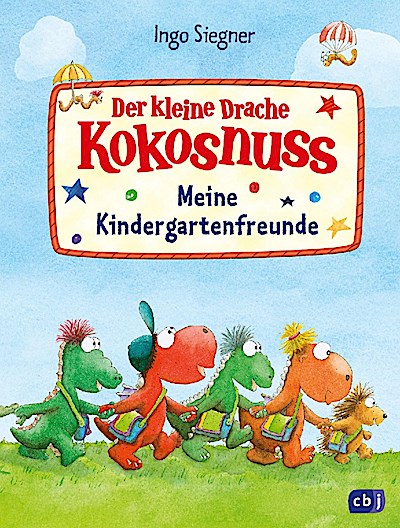 Der kleine Drache Kokosnuss - Meine Kindergartenfreunde