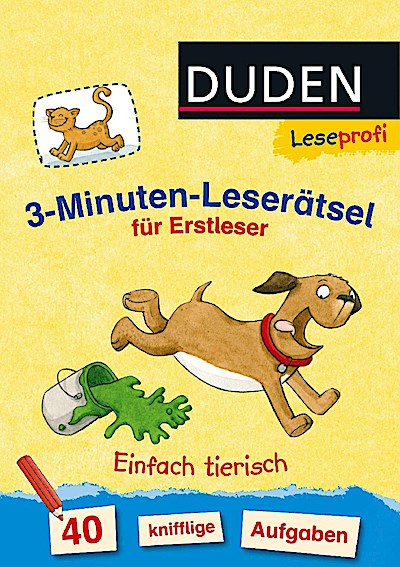Duden Leseprofi - 3-Minuten-Leserätsel für Erstleser: Einfa