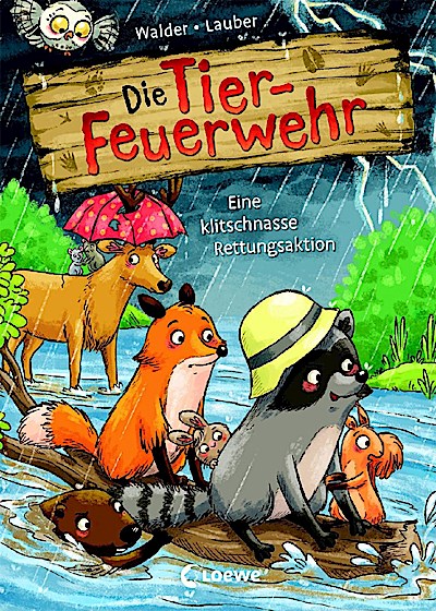 Die Tier-Feuerwehr - Eine klitschnasse Rettungsaktion