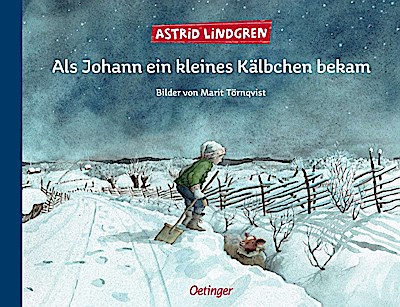 Als Johann ein kleines Kälbchen bekam (Weihnachtsgeschichte)