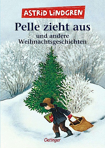 Astrid Lindgren: Pelle zieht aus u.a.Weihnachsges(Taschenb.)