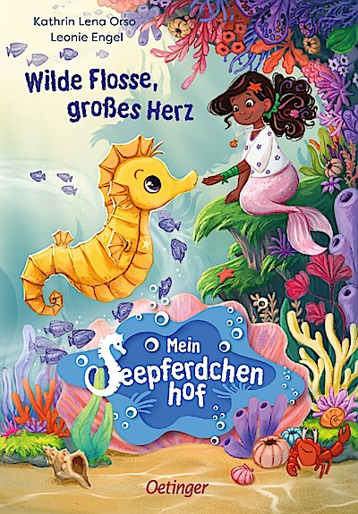Mein Seepferdchenhof 1. Wilde Flosse, großes Herz