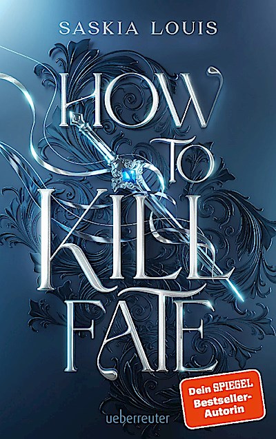 How to Kill Fate: Der fulminante Abschluss der...