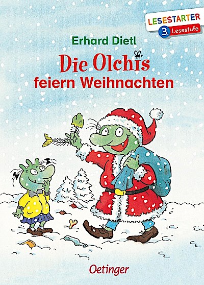 Die Olchis: ... feiern Weihnachten (Lesestarter, 3.Stufe)