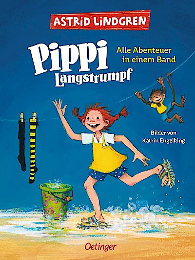 Pippi Langstrumpf: Alle Abenteuer in einem Band