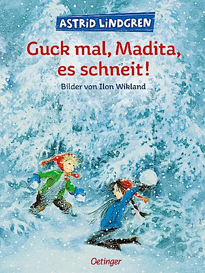 Madita: Guck mal, Madita, es schneit!
