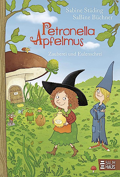 Petronella Apfelmus (12) - Zauberei und Eulenschrei