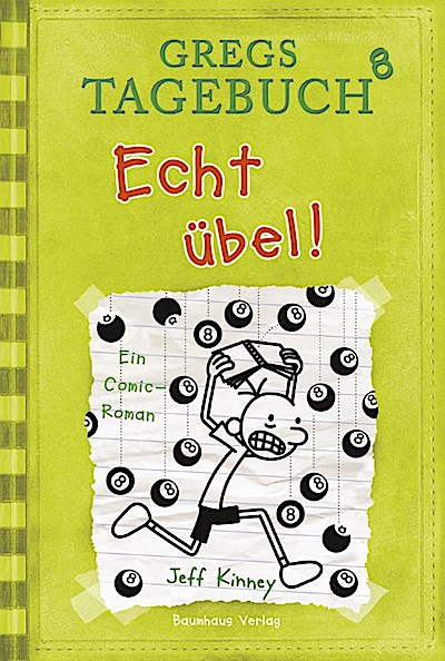 Gregs Tagebuch Bd.08 - Echt übel!