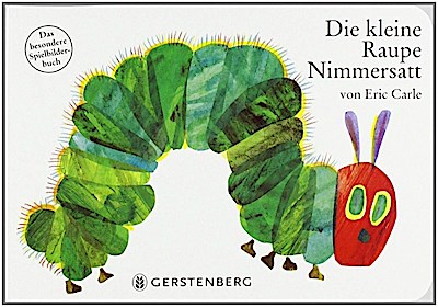 Die kleine Raupe Nimmersatt - Papp-Ausgabe