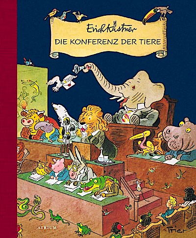 Die Konferenz der Tiere (Illustrierte Ausgabe)