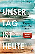 Unser Tag ist heute