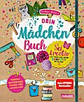 Dein Mädchenbuch: Sei kreativ