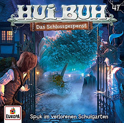Hui Buh 47 - Spuk im verlorenen Schulgarten