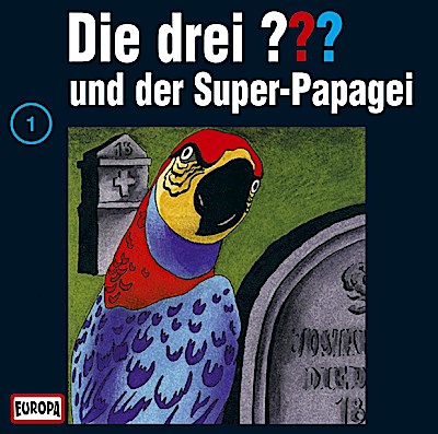 Die drei ??? 001 - und der Super-Papagei
