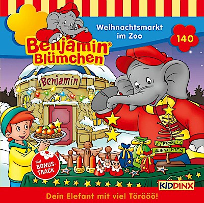 Benjamin Blümchen 140 - Weihnachtsmarkt im Zoo