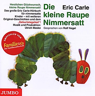 Die kleine Raupe Nimmersatt