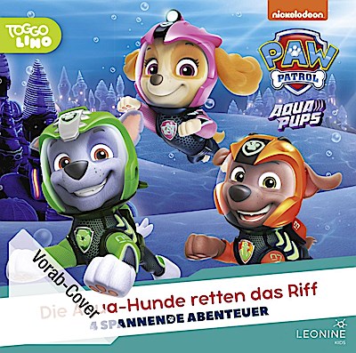 Paw Patrol F.76 - Die Aqua-Hunde retten das Riff