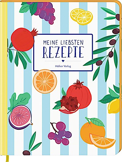 Meine liebsten Rezepte - Kaliméra