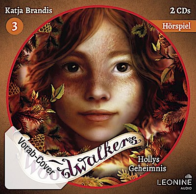 Woodwalkers 3: Hollys Geheimnis (Hörspiel)