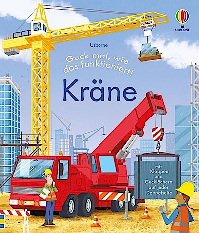 Guck mal, wie das funktioniert! - Kräne