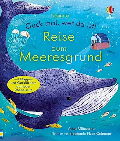 Guck mal, wer da ist! - Reise zum Meeresgrund