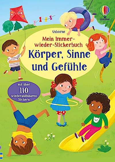 Mein Immer-wieder-Stickerbuch: Körper, Sinne und Gefühle