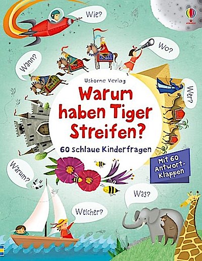 Warum haben Tiger Streifen? (mit 60 Antwort-Klappen)