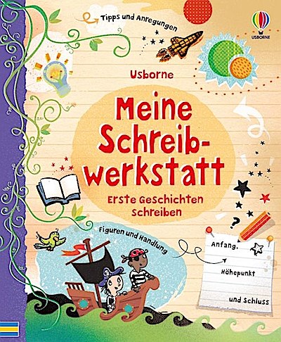 Meine Schreibwerkstatt - erste Geschichten schreiben