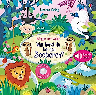 Klänge der Natur: Was hörst du bei d. Zootieren? (Soundbuch)