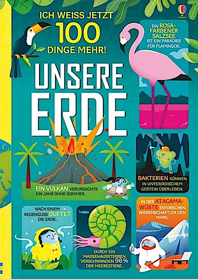 Ich weiß jetzt 100 Dinge mehr! - Unsere Erde