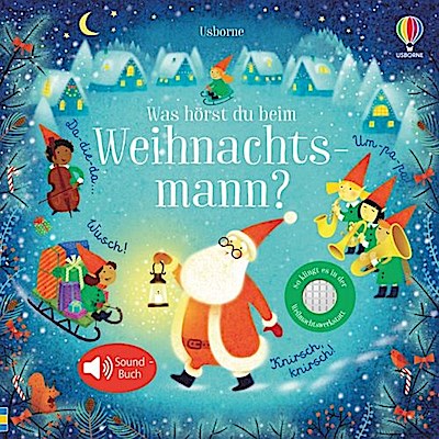 Klänge der Natur: Was hörst du b.Weihnachtsmann? (Soundbuch)