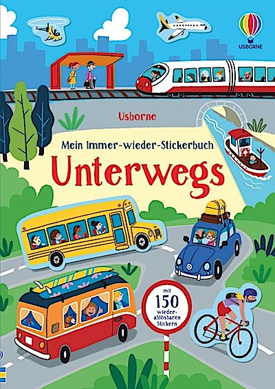 Mein Immer-wieder-Stickerbuch: Unterwegs