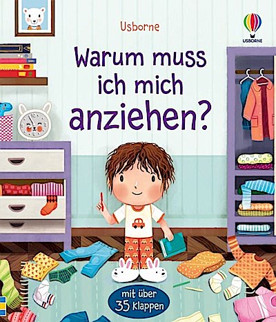 Warum muss ich mich anziehen? (mit über 35 Klappen)