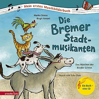 Mein erstes Musikbilderbuch: Bremer Stadtmusikanten (mit CD)
