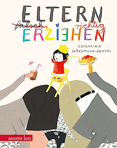 Eltern richtig erziehen