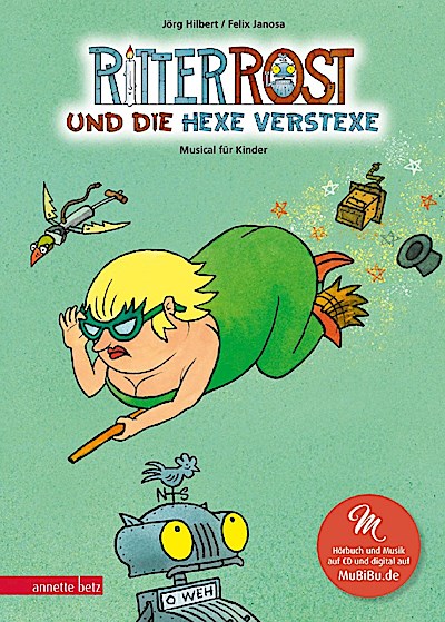 Ritter Rost 03: Ritter Rost und die Hexe Verstexe (mit CD)