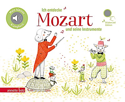 Soundbuch: Ich entdecke Mozart und seine Instrumente