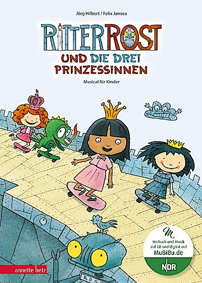 Ritter Rost 22: Ritter Rost u. d.drei Prinzessinnen (mit CD)