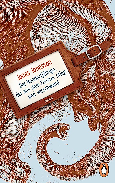 Der Hundertjährige, der aus dem Fenster stieg und verschwand