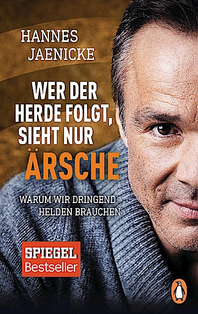 Wer der Herde folgt, sieht nur Ärsche