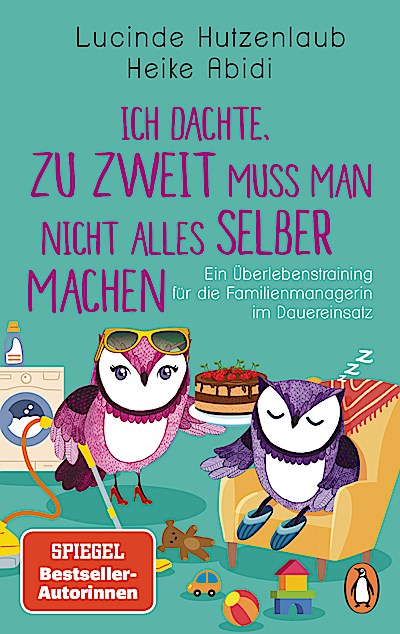 Ich dachte, zu zweit muss man nicht alles selber machen