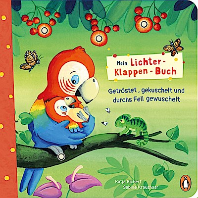 Mein Lichter-Klappen-Buch - Getröstet, gekuschelt und durchs Fell gewuschelt