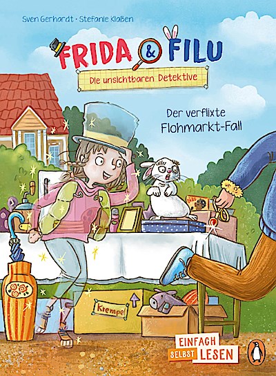 Frida und Filu - Die unsichtbaren Detektive - Der verflixte Flohmarkt-Fall