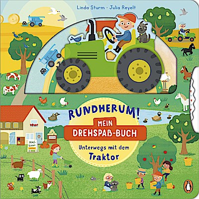 Rundherum! Mein Drehspaß-Buch - Unterwegs mit dem Traktor